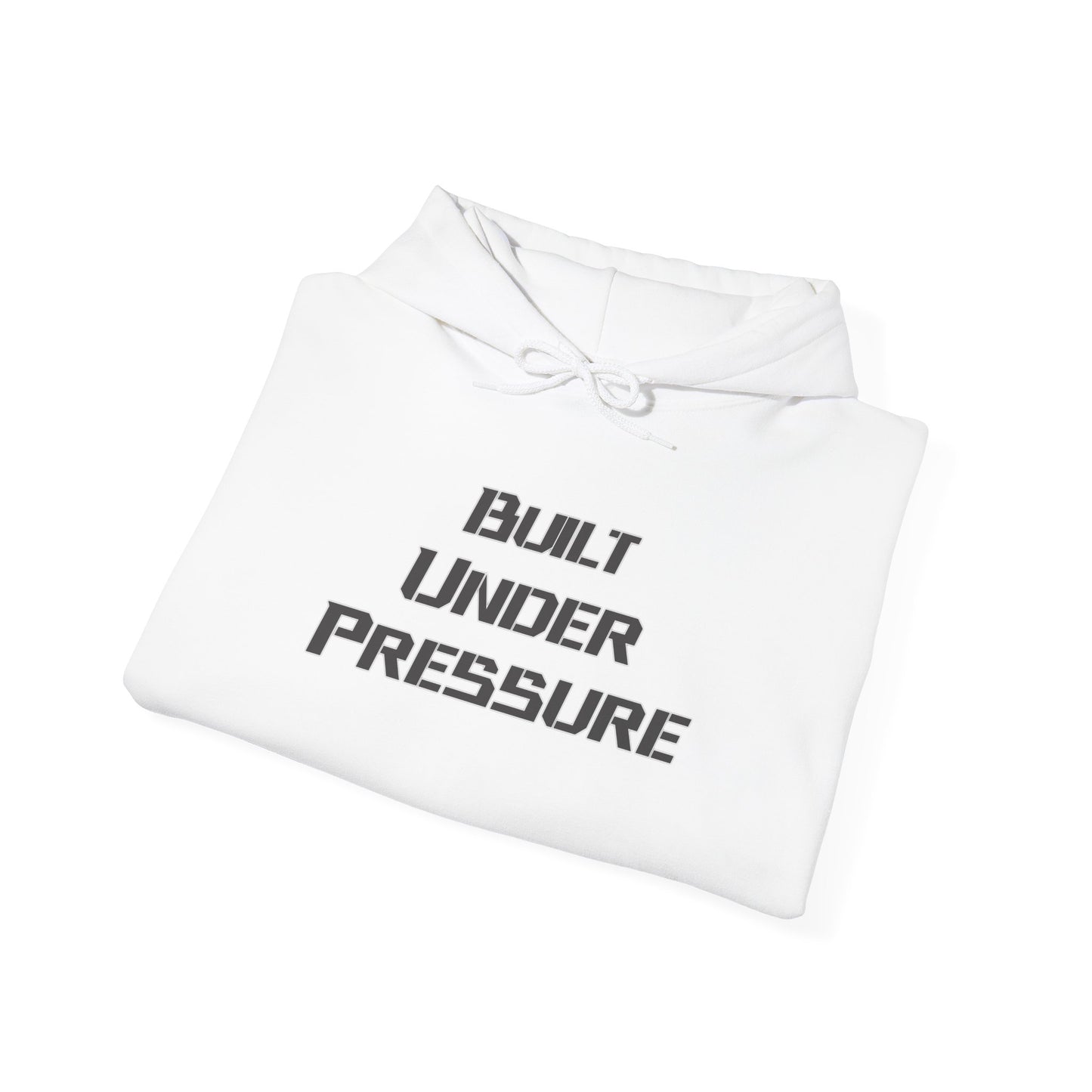 "Built Under Pressure" Unisex Heavy Blend™ Hooded Sweatshirt