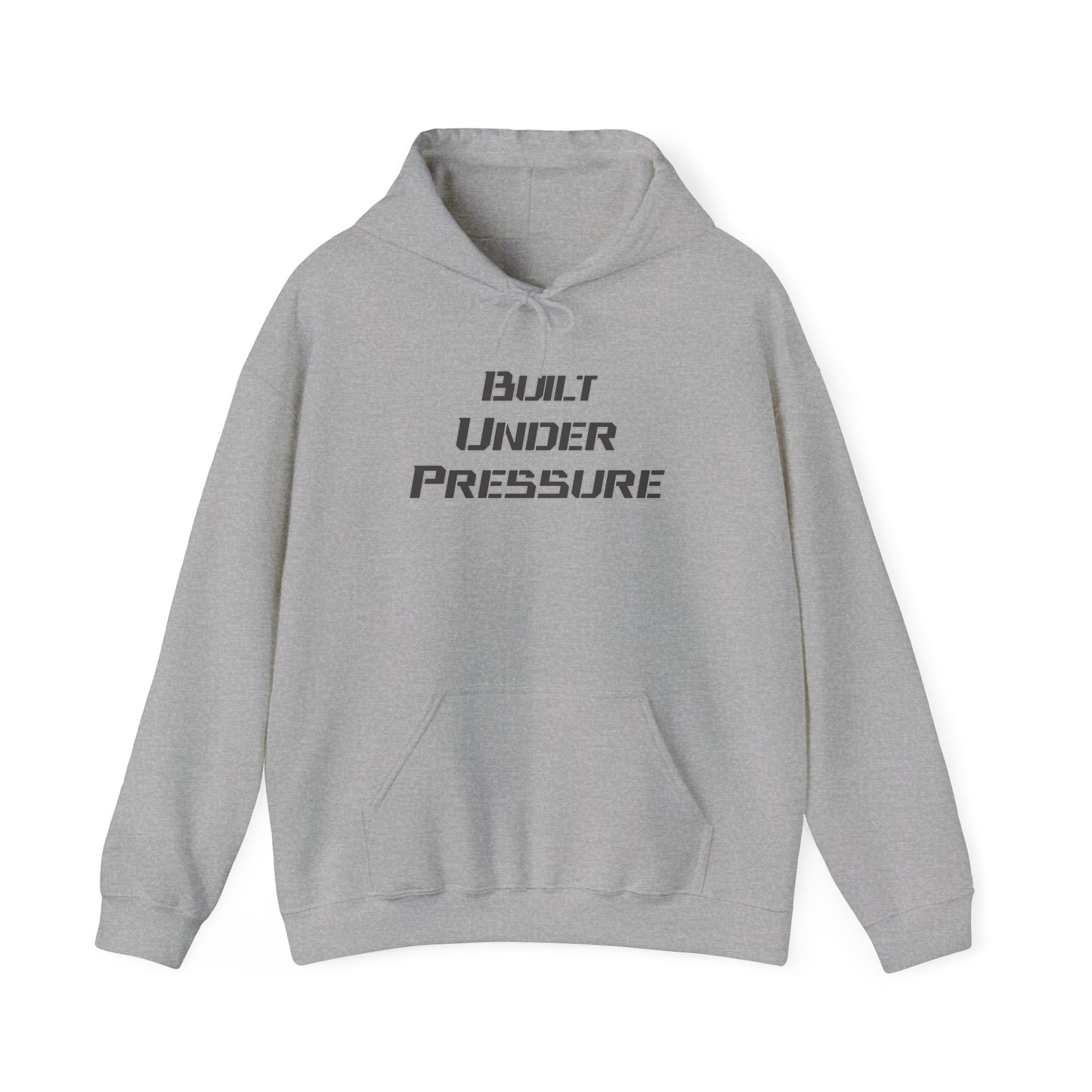 "Built Under Pressure" Unisex Heavy Blend™ Hooded Sweatshirt