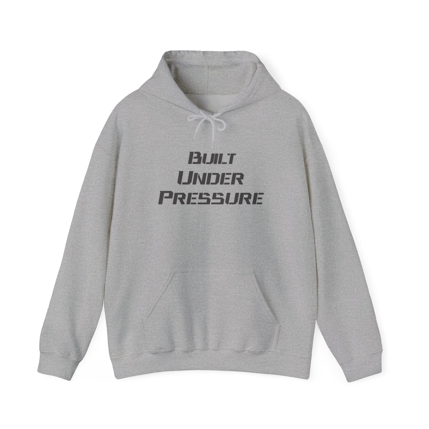 "Built Under Pressure" Unisex Heavy Blend™ Hooded Sweatshirt