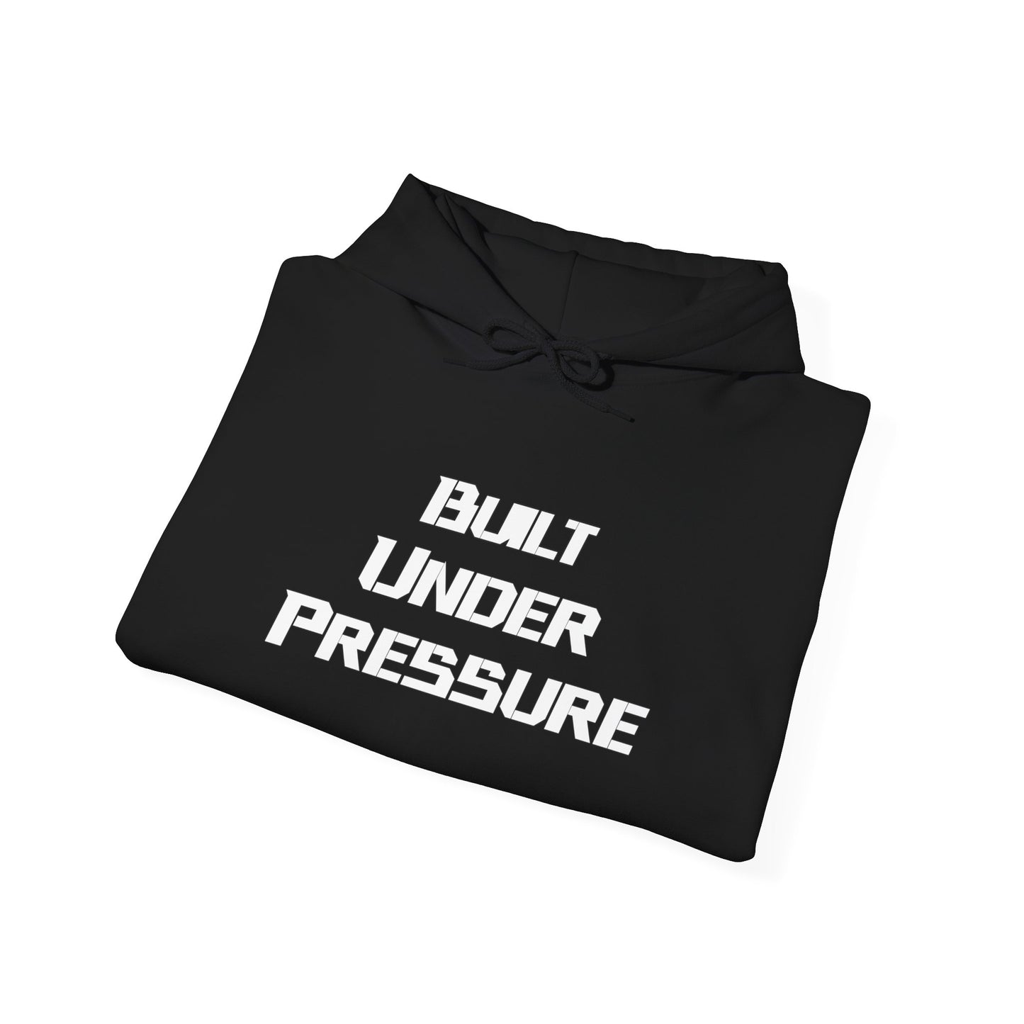 "Built Under Pressure" Unisex Heavy Blend™ Hooded Sweatshirt